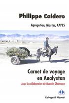 Couverture du livre « Carnet de voyage en Analystan » de Philippe Caldero et Quentin Chamussy aux éditions Calvage Mounet