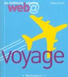 Couverture du livre « Les Meilleures Adresses Web Du Voyage » de G Klein aux éditions Marabout