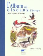 Couverture du livre « Album Des Oiseaux D'Europe (L') » de Denis Chavigny aux éditions Delachaux & Niestle