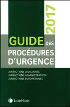 Couverture du livre « Guide des procédures d'urgence (édition 2017) » de  aux éditions Lexisnexis