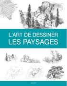 Couverture du livre « L'art de dessiner les paysages » de  aux éditions Vigot