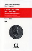 Couverture du livre « PROTECTION DE L'ENFANT (LA) » de Association Henri Ca aux éditions Economica