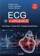 Couverture du livre « ECG en urgence » de Frederic Lapostolle et Frederic Adnet et Tomislav Petrovic aux éditions Arnette