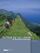 Couverture du livre « Les plus belles randonnées autour du lac Leman » de Pierre Millon aux éditions Glenat