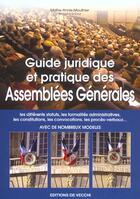 Couverture du livre « Guide juridique des assemblees generales » de Annie Mouthier aux éditions De Vecchi