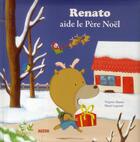 Couverture du livre « Renato aide le Père Noël » de Virginie Hanna et Maud Legrand aux éditions Auzou