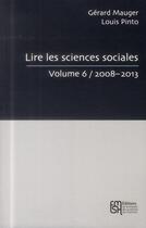 Couverture du livre « Lire les sciences sociales t.6 » de Pint Mauger Gerard aux éditions Maison Des Sciences De L'homme