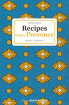 Couverture du livre « Recipes from Provence » de Christian Etienne et Sebastien Merdrignac aux éditions Ouest France