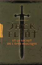 Couverture du livre « Jack Flint et le secret de l'épée magique » de Joe Donnelly aux éditions Milan