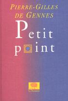 Couverture du livre « Petit point » de De Gennes P-G. aux éditions Le Pommier