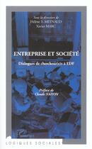 Couverture du livre « Entreprise et société » de Xavier Marc et Helene Y. Meynaud aux éditions L'harmattan