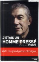 Couverture du livre « J'étais un homme pressé » de Christian Streiff aux éditions Cherche Midi