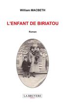 Couverture du livre « L'enfant de Biriatou » de Wiliam Macbeth aux éditions La Bruyere