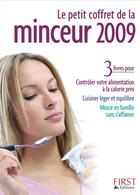 Couverture du livre « Le petit coffret de la minceur (édition 2009) » de  aux éditions First