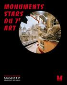 Couverture du livre « Monuments stars du 7e art » de N. T. Binh aux éditions Editions Du Patrimoine