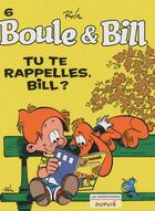 Couverture du livre « Boule & Bill Tome 6 : tu te rappelles, Bill ? » de Jean Roba aux éditions Dupuis