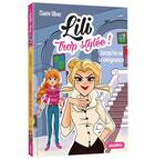 Couverture du livre « Lili trop stylée ! : la vengeance de Madame Chignon » de Ubac Claire et Moemai et Miranda Yeo aux éditions Play Bac