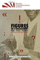 Couverture du livre « Figures de l'engagement : Objets - Formes - Trajectoires » de Jean-Pascal Higele aux éditions Pu De Nancy