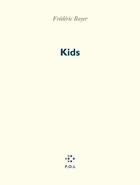 Couverture du livre « Kids » de Frédéric Boyer aux éditions P.o.l