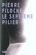 Couverture du livre « Le Septieme Pilier » de Pierre Filoche aux éditions Baleine