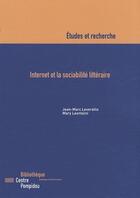 Couverture du livre « Internet et la sociabilité littéraire » de Mary Leontsini et Jean-Marc Leveratto aux éditions Bpi Pompidou