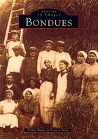 Couverture du livre « Bondues » de Therese Bonte et Francis Naze aux éditions Editions Sutton