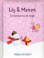 Couverture du livre « Lily et Manon ; le bonhomme de neige » de Isabelle Gibert aux éditions Sarbacane