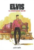 Couverture du livre « Elvis Presley ; la biographie en BD » de Kleist/Ackermann aux éditions Petit A Petit