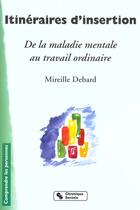 Couverture du livre « Itineraires d'insertion » de Debard M aux éditions Chronique Sociale