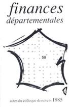 Couverture du livre « Finances départementales : Colloque de Nevers 1985 » de Pur aux éditions Pu De Rennes