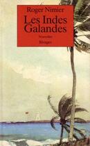 Couverture du livre « Les indes galandes » de Roger Nimier aux éditions Rivages