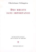 Couverture du livre « Des Bruits Sans Importance » de Christiane Schapira aux éditions Act Mem