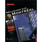 Couverture du livre « Réflexion sur Montréal » de Maxime Lefin aux éditions Broquet