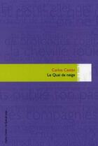 Couverture du livre « Le quai de neige » de Carlos Castan aux éditions Editions In8