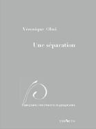 Couverture du livre « Une séparation » de Véronique Olmi aux éditions Triartis