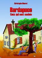 Couverture du livre « Bardapuce, ceux qui sont cachés » de Christophe Meuret aux éditions Saint Martin Editions