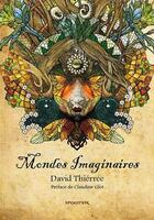 Couverture du livre « Mondes imaginaires » de David Thierree aux éditions Spootnik