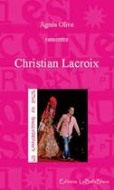 Couverture du livre « Christian Lacroix » de Agnes Olive aux éditions La Belle Bleue