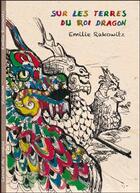 Couverture du livre « Sur les terres du roi dragon » de Emilie Rakowitz aux éditions Reflets D'ailleurs