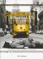 Couverture du livre « Bruxelles fait son cinéma » de Georges Lebouc et Laurent Poma aux éditions 180° Editions