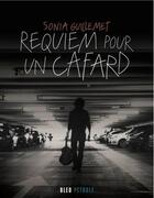 Couverture du livre « Requiem pour un cafard » de Sonia Guillemet aux éditions Bleu Petrole