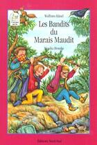 Couverture du livre « Les Bandits Du Marais Maudit » de Hanel et M Broeske aux éditions Nord-sud