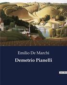 Couverture du livre « Demetrio Pianelli » de De Marchi Emilio aux éditions Culturea