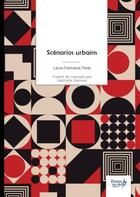 Couverture du livre « Scnarios urbains » de Laura Francisca Pavel aux éditions Nombre 7
