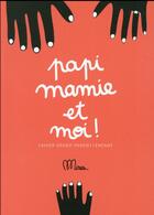 Couverture du livre « Papi , mamie et moi » de  aux éditions Minus
