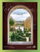 Couverture du livre « William christie's gardens : Enchantements » de Royer-Pantin/Abergel aux éditions L'esplanade