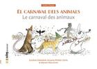 Couverture du livre « El carnaval dels animals ; le carnaval des animaux » de Myriam Descleves et Susanna Peidro I Sutil et Caroline Chemarin aux éditions Scitep Jeunesse