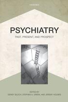 Couverture du livre « Psychiatry: Past, Present, and Prospect » de Sidney Bloch aux éditions Oup Oxford