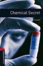 Couverture du livre « Obwl 3e Level 3: Chemical Secret » de  aux éditions Oxford Up Elt