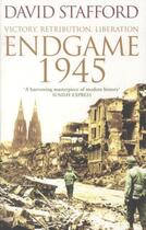 Couverture du livre « Endgame 1945 - victory, retribution, liberation » de David Stafford aux éditions Abacus